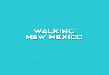 Walking New Mexico Video Series
